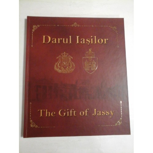 DARUL IASILOR - THE GIFT OF JASSY - AURICA ICHIM DARUL IASILOR - THE GIFT OF JASSY - AURICA ICHIM